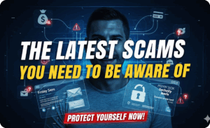 The Latest Scams You Need to Be…